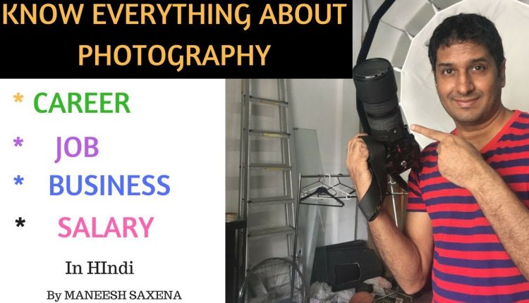 Everything to know about photography
