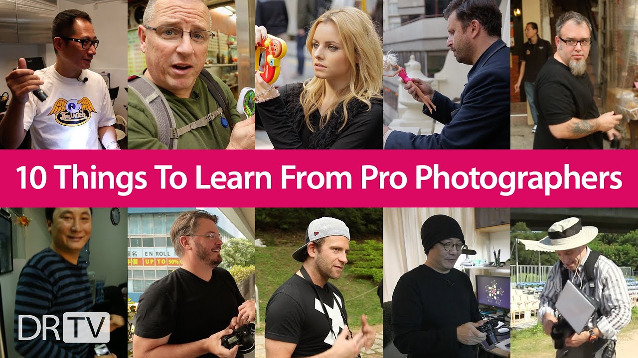 10 Things To Learn From Pro Photographers
