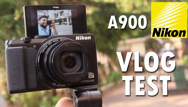 Nikon Coolpix A900 Digital Camera VLOG STYLE CAMERA TEST [4K]