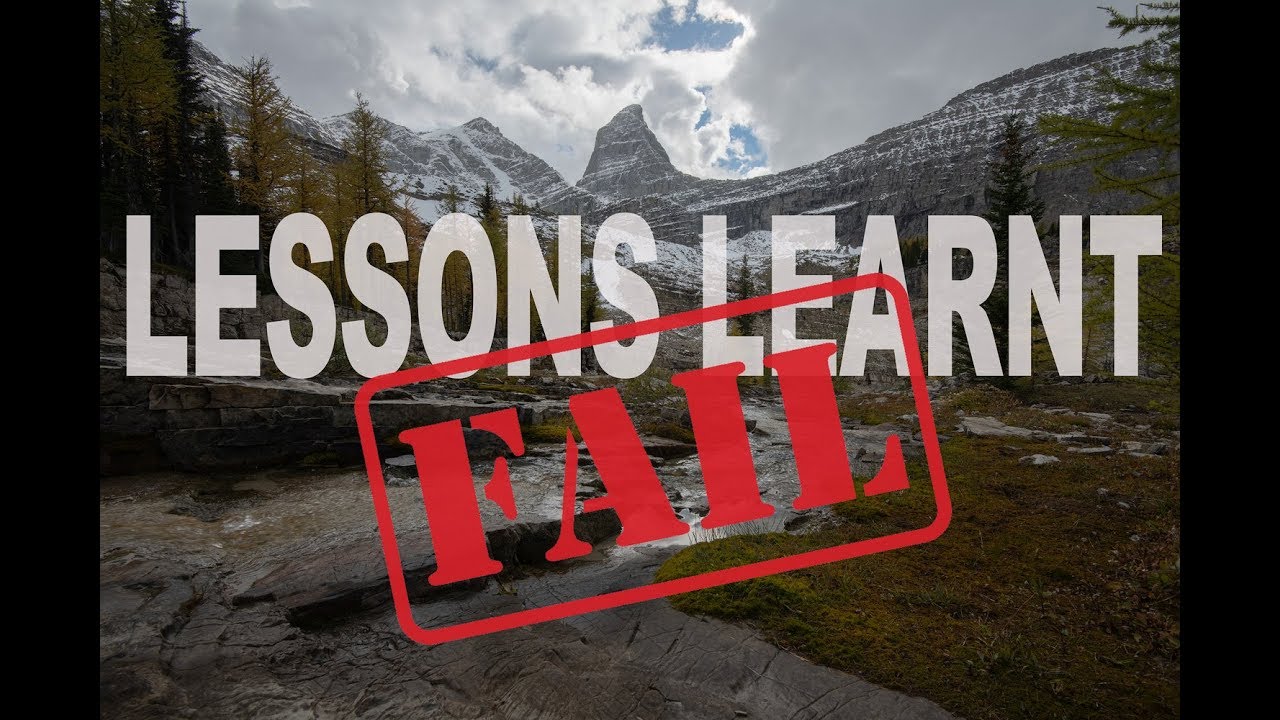 Landscape Photography FAILS, Lessons LEARNT?