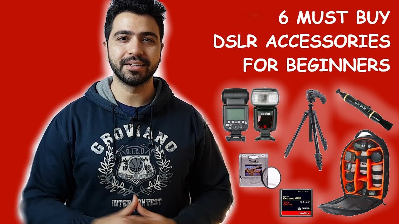 6 Must Buy DSLR Camera Accessories for Beginners