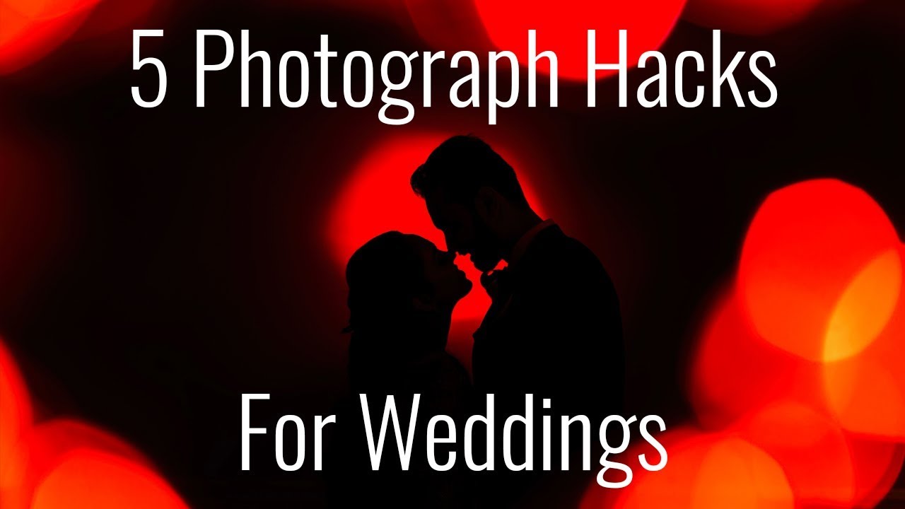 5 Wedding Photography Hacks