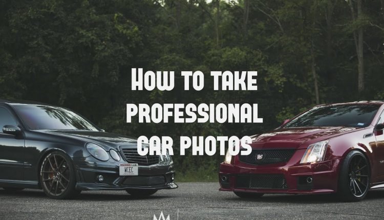 How to take PROFESSIONAL car photos