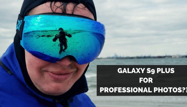 Galaxy S9 Plus Camera: Professional Photographer Test!!!