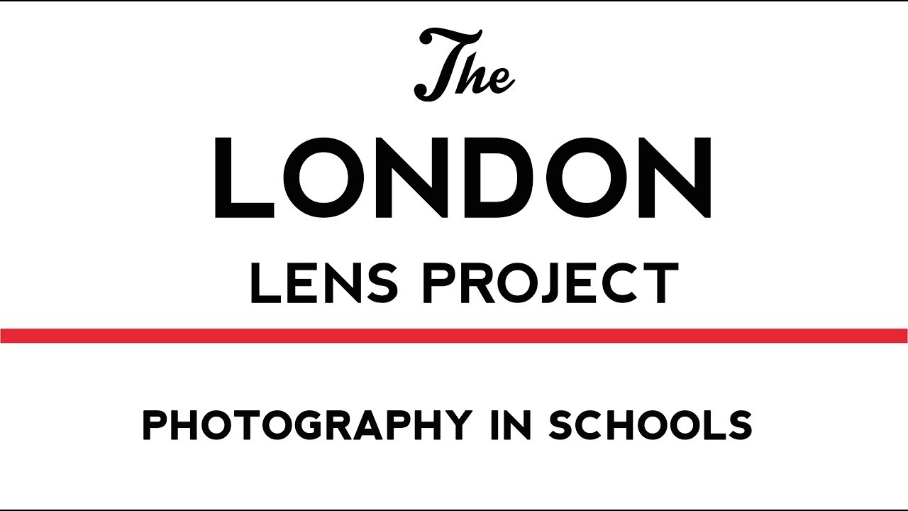 Photography In Schools - The London Lens Project