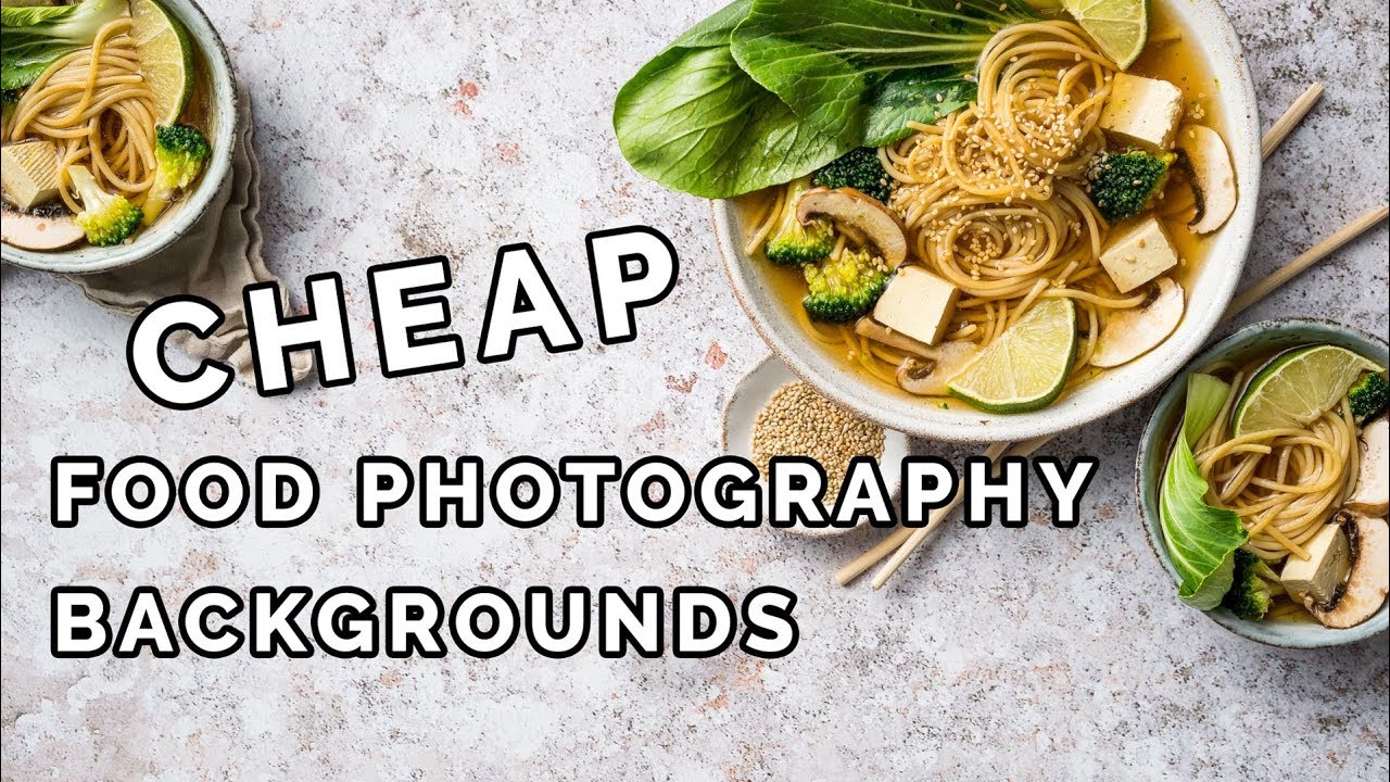 The Best Food Photography Backgrounds ON A BUDGET!