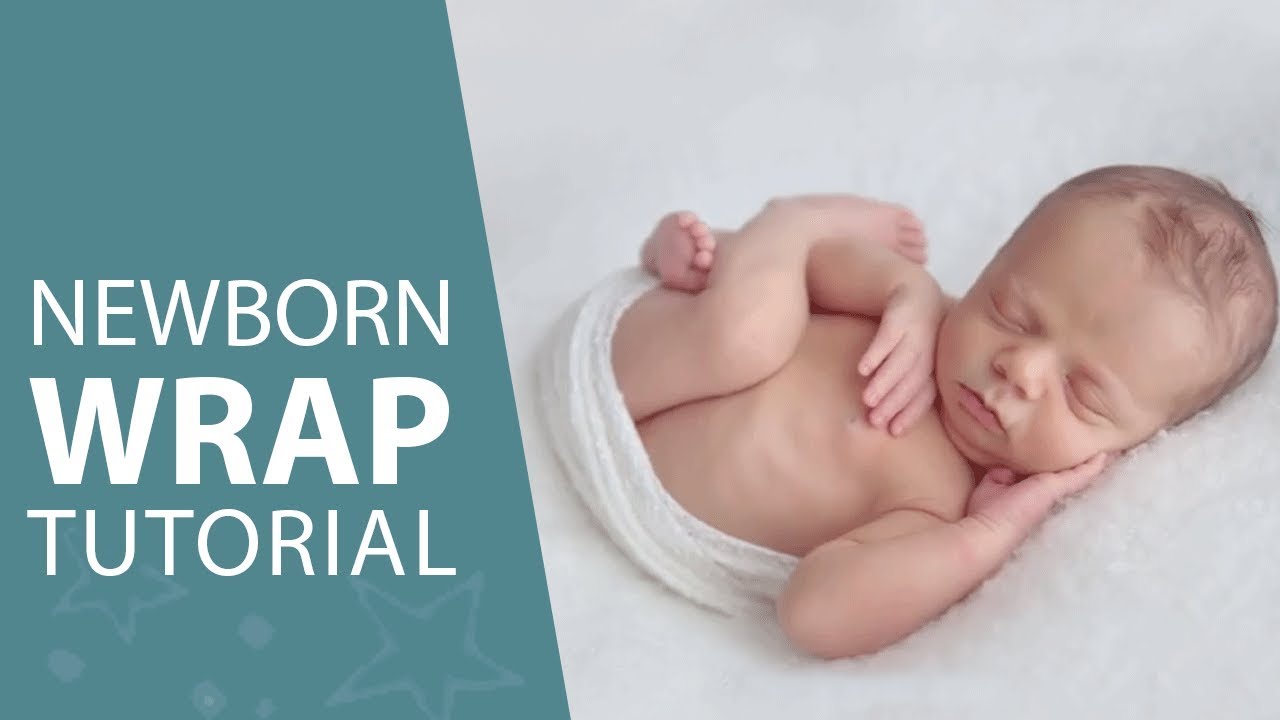 Newborn Wrapping Techniques to Get Photos Your Clients LOVE