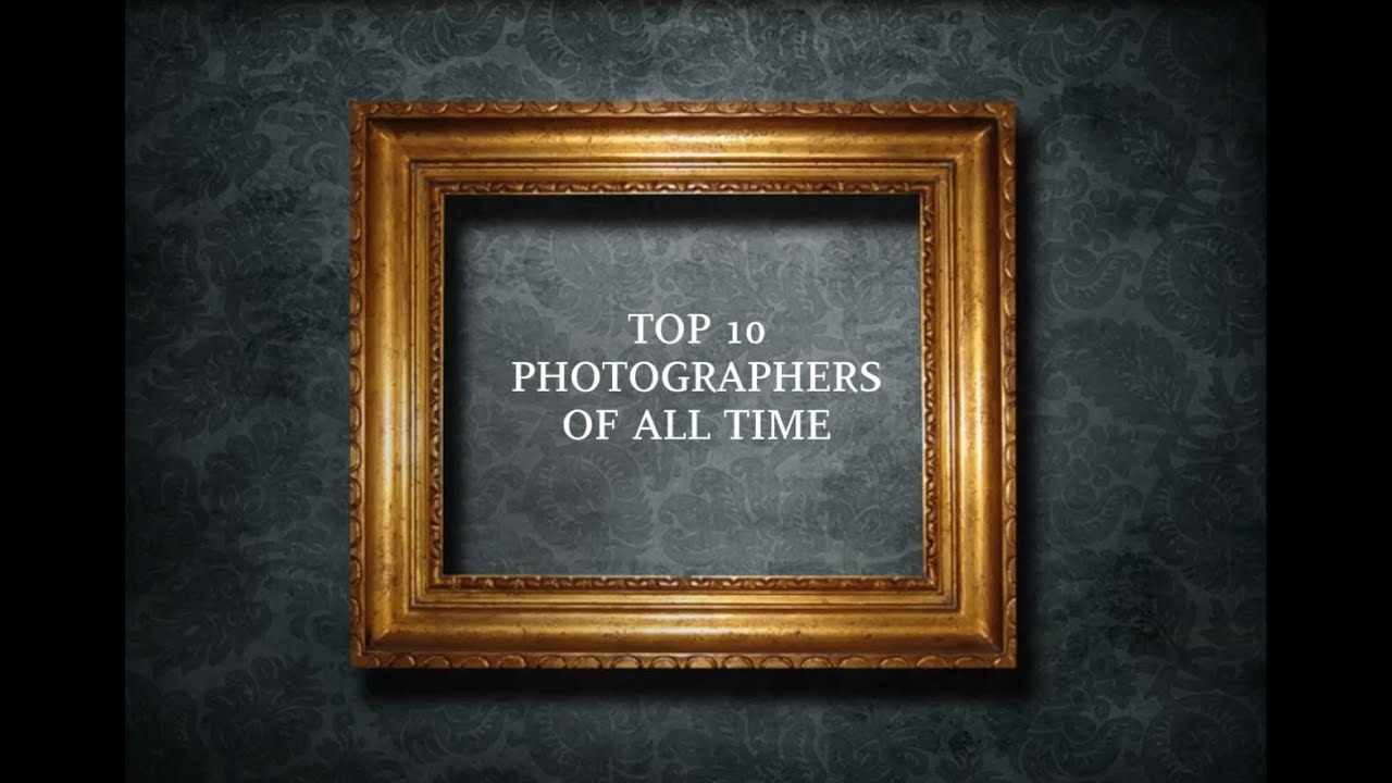 Top 10 Photographers of All Time