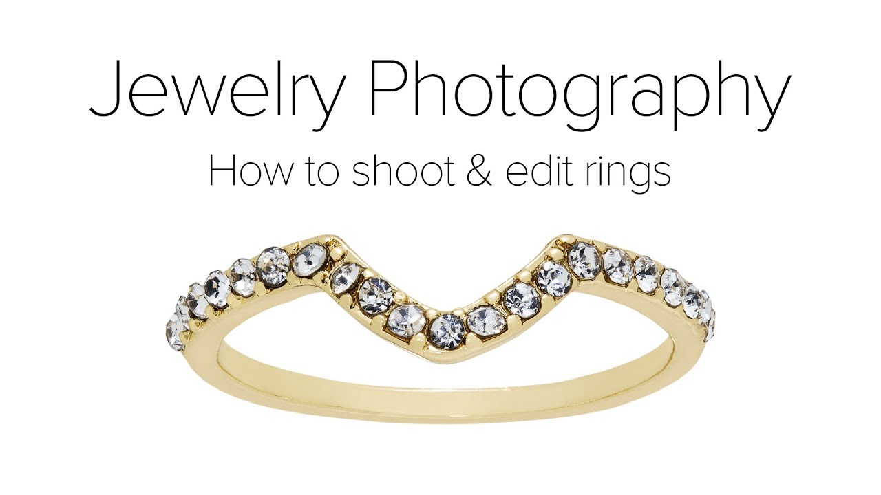Ring Jewelry Photography Tutorial - Shooting and Editing Rings