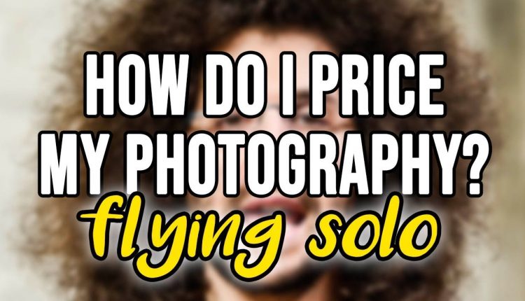 How Do I Price My Photography?