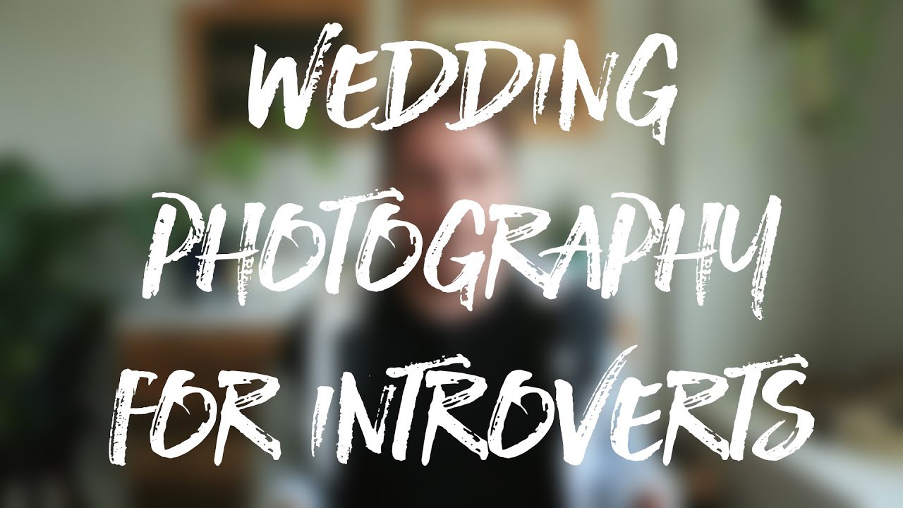 Wedding Photography - For Introverts (Free Wedding Photography Course Day 1 of 30!)