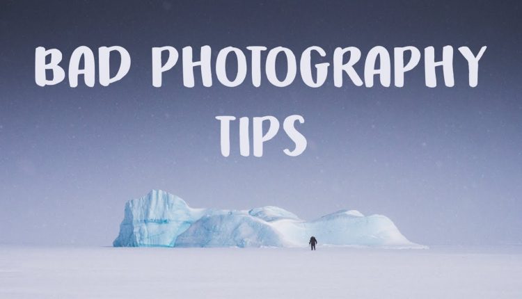 9 Photography Tips you should IGNORE!