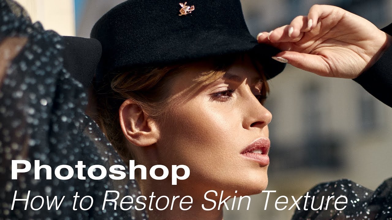 How to Restore Skin Texture in Photoshop
