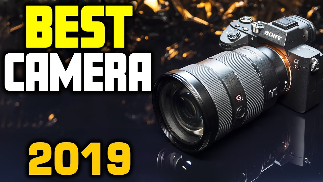5 Best Cameras in 2019