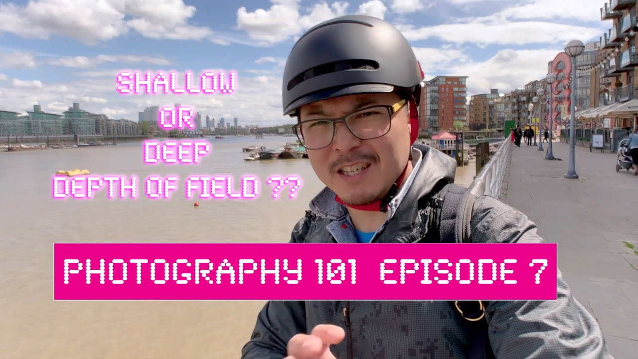 Depth of Field, Shallow or Deep ? - Photography 101