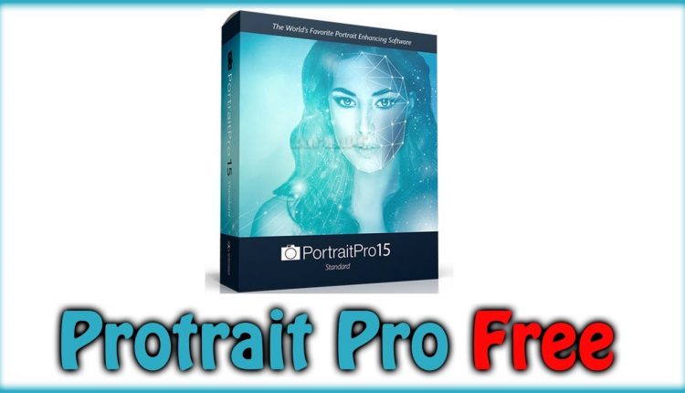 Portrait pro free Install and license key free 100% Working