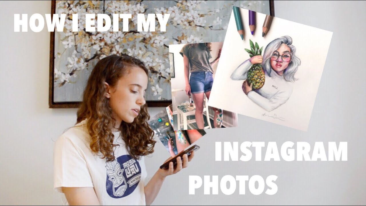 How I Edit My INSTAGRAM Photos | Art Instagrammer