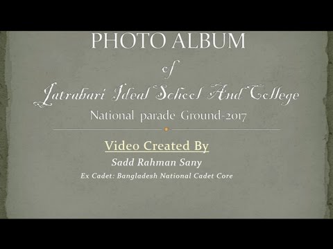 Jatrabari Ideal School And College(Photo Album),National Parade Attend -2017 Created by Sadd Rahman