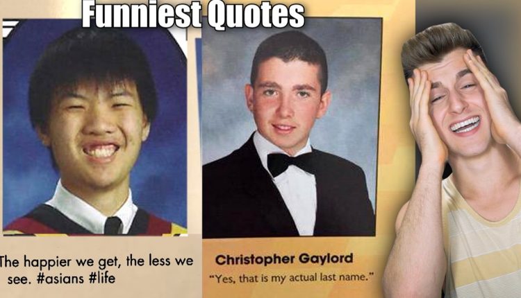 Funniest Senior Yearbook Quotes
