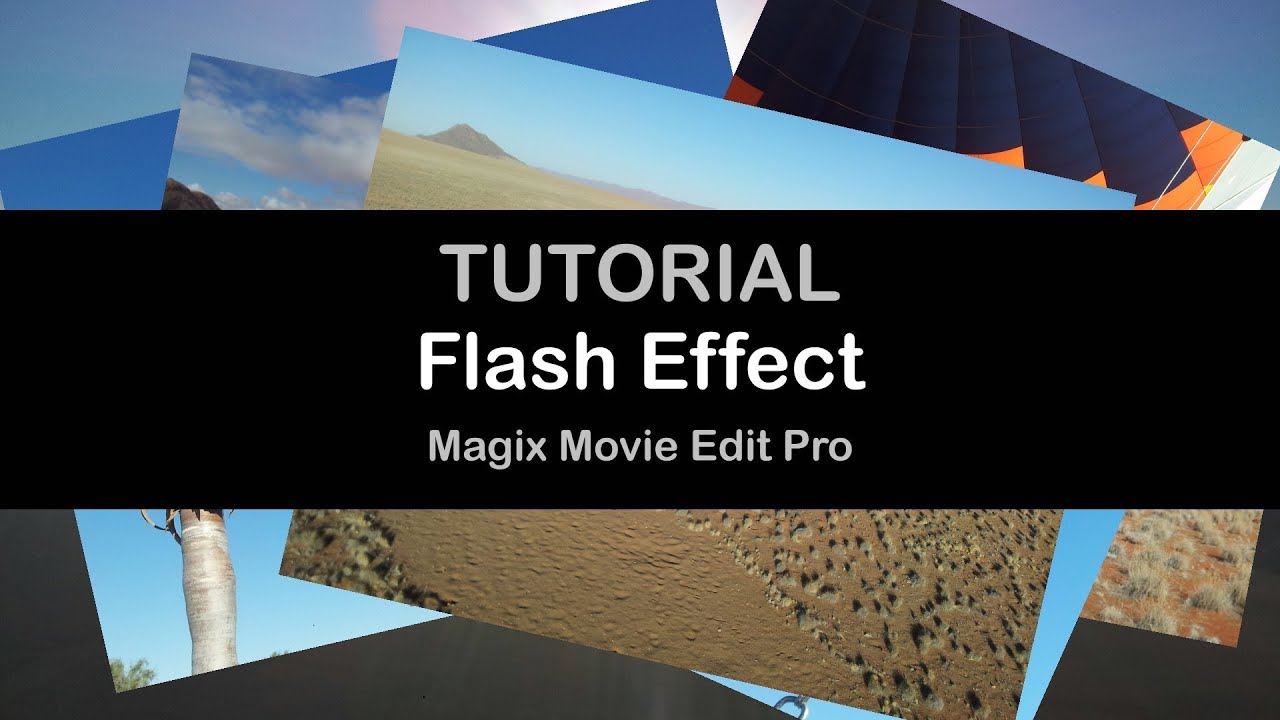 Tutorial Flash Effect Photo Camera (How to create) Magix Movie Edit Pro