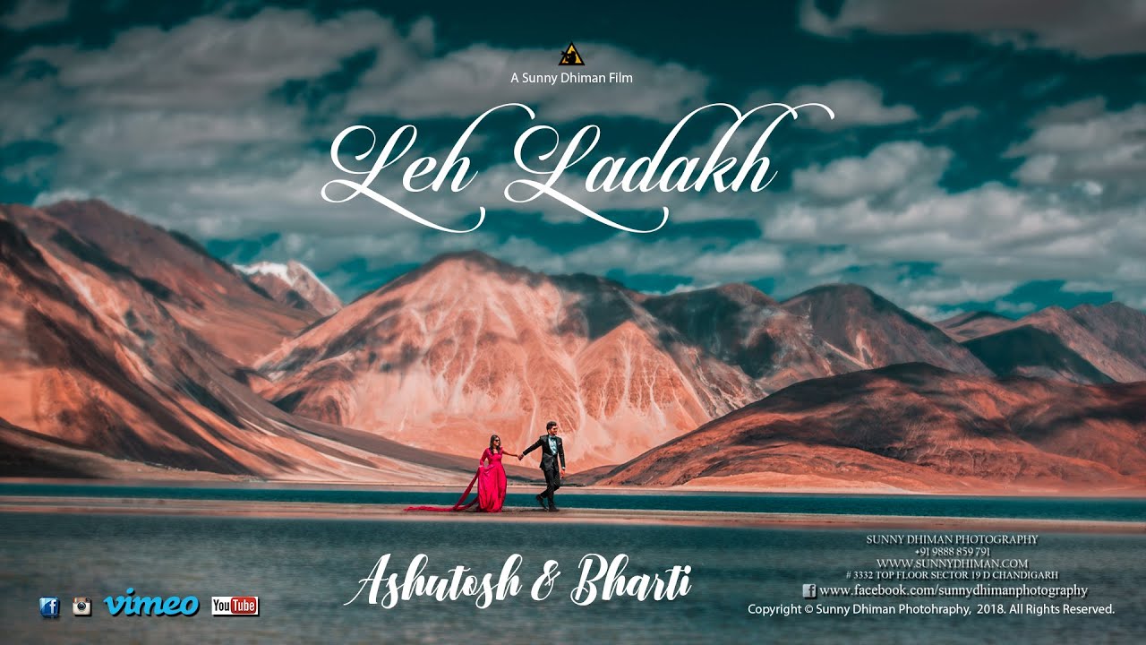 Pre Wedding | Paniyon sa | Ashutosh & Bharti | Leh Ladakh | Sunny Dhiman Photography