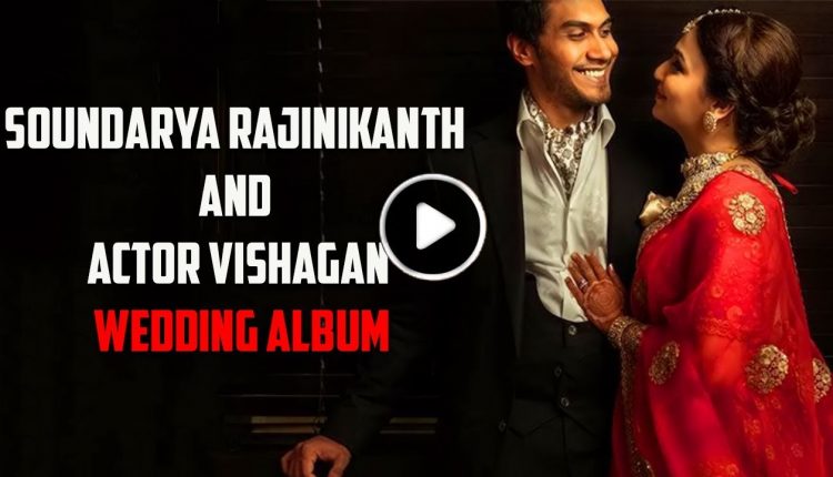 Exclusive Wedding photos of Soundarya Rajinikanth & Vishagan Vanagamudi | TBG Bridal Store