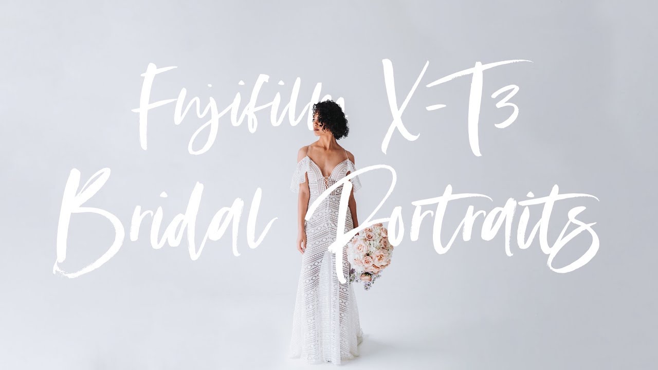 Wedding Photography: Fujifilm XT3 Bridal Portraits