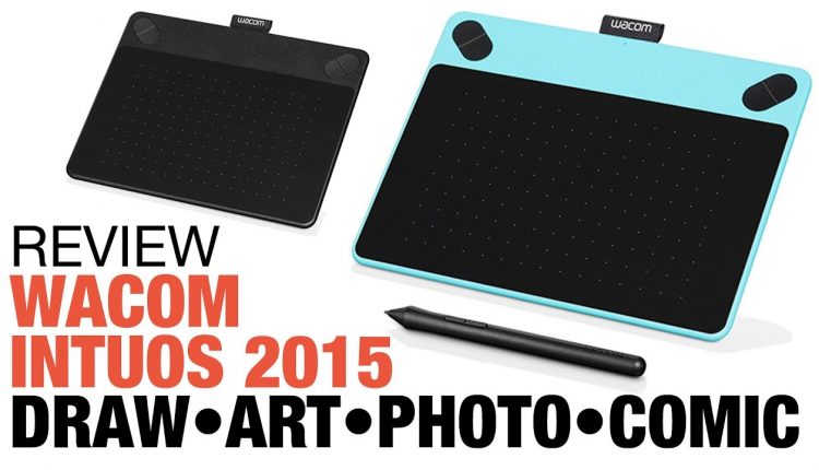 Review: Wacom Intuos 2015 tablet: Draw Art Photo Comic