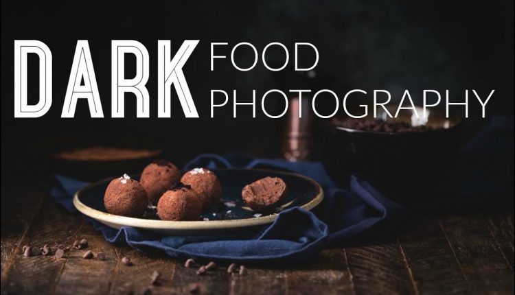 Dark Food Photography - SHOOTING and EDITING