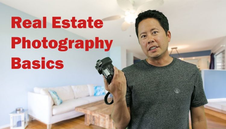 Real Estate Photography Basics