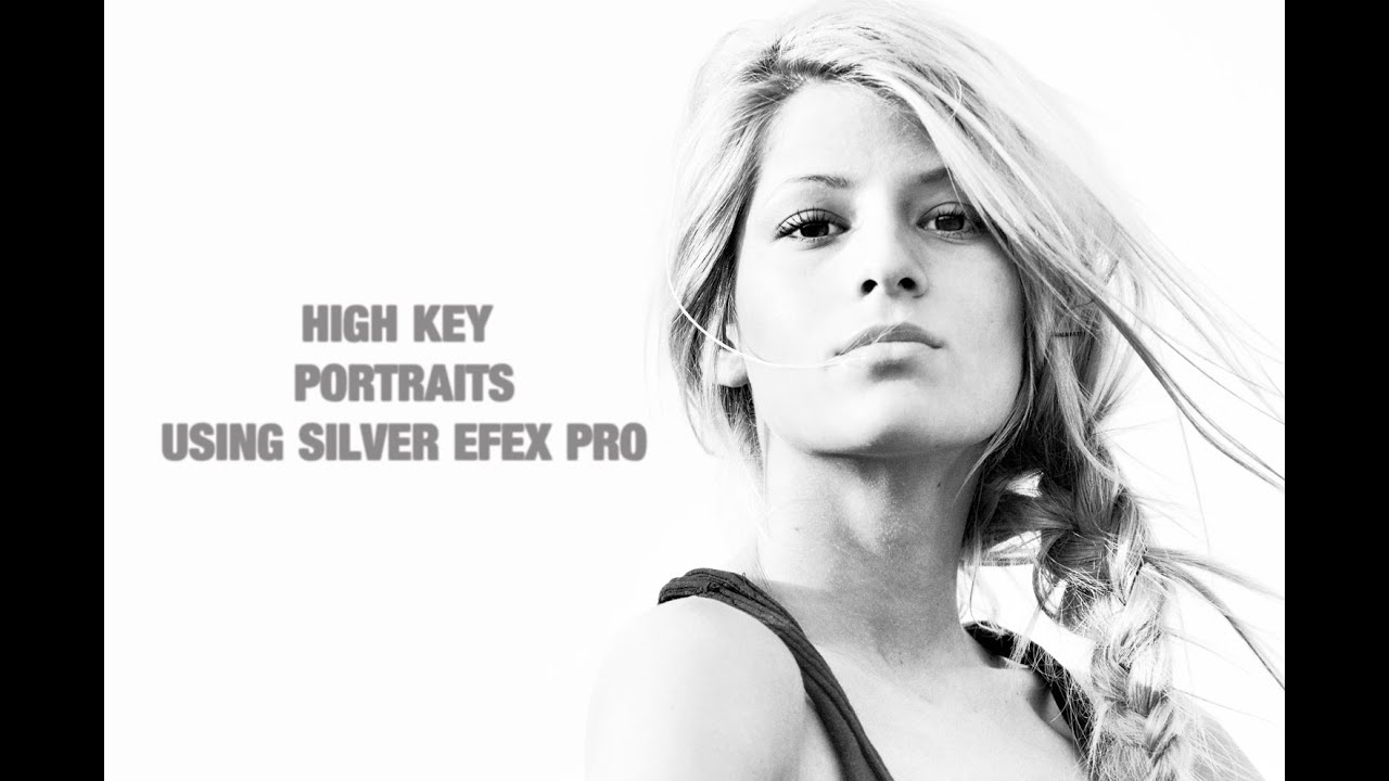 High Key Portrait Photoshop tutorial Nik Software Silver EFEX Pro 2