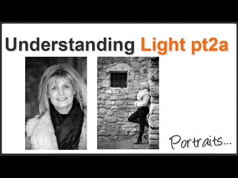 Photography Tips - Understanding Light (Pt 2A) Portraits