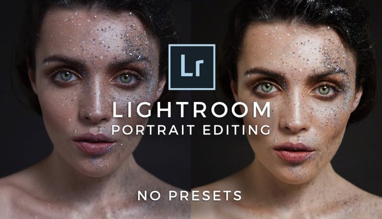 How To Retouch Portraits In Lightroom 2018 (Editing Tutorial)