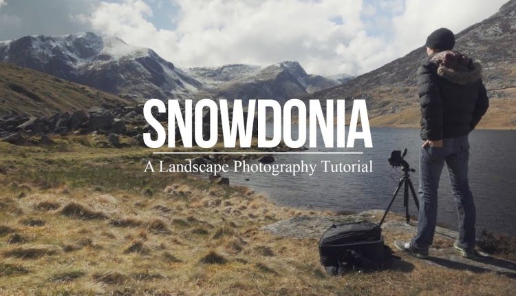 A (bit more than a) Landscape Photography Tutorial: Snowdonia