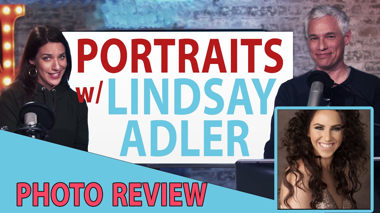 Portrait photo reviews with LINDSAY ADLER! (TC LIVE)