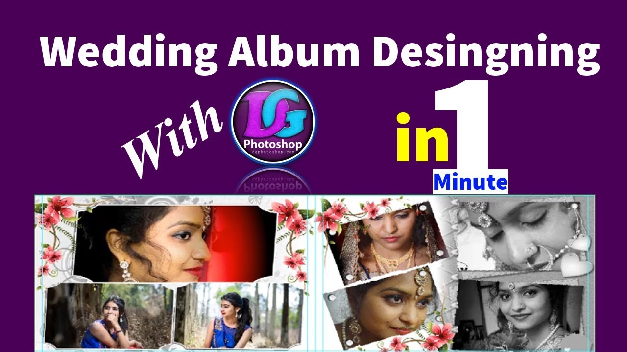 DGPhotoshop - wedding album design in 1Minute With DG Photoshop | Best Wedding Album Design Software