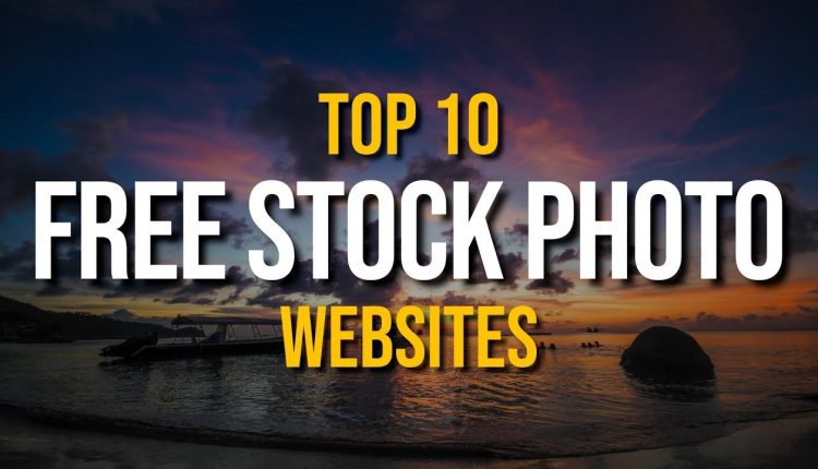 Top 10 Best FREE Stock Photo Websites