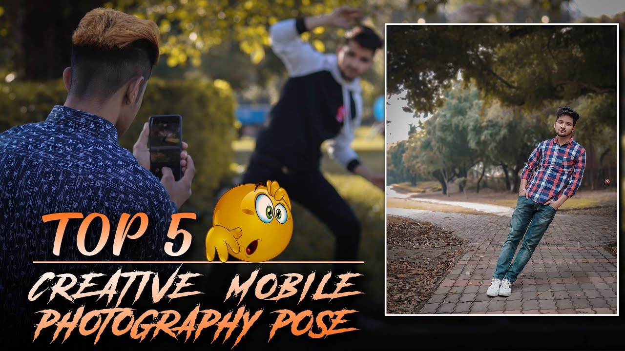 TOP 5 Creative Mobile Photography poses , tips & tricks [Unique ideas] - NSB Pictures 2019