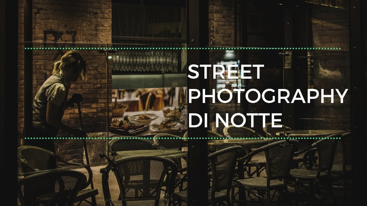 Come fare Street Photography di notte