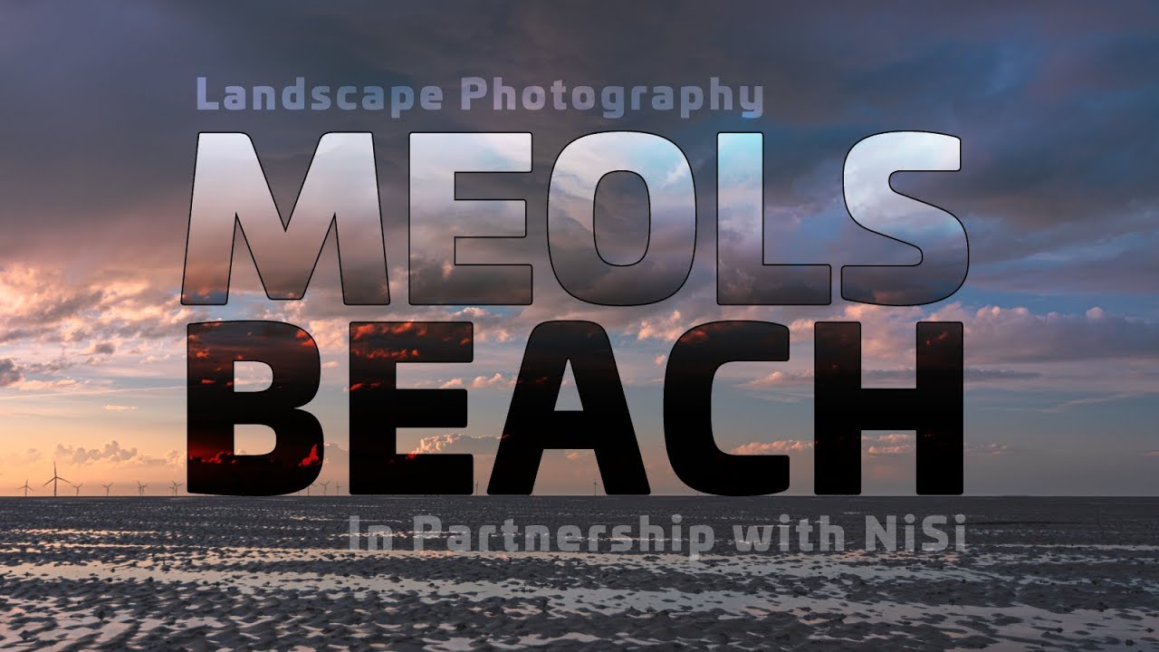 Landscape Photography | NiSi Meetup - Meols Beach