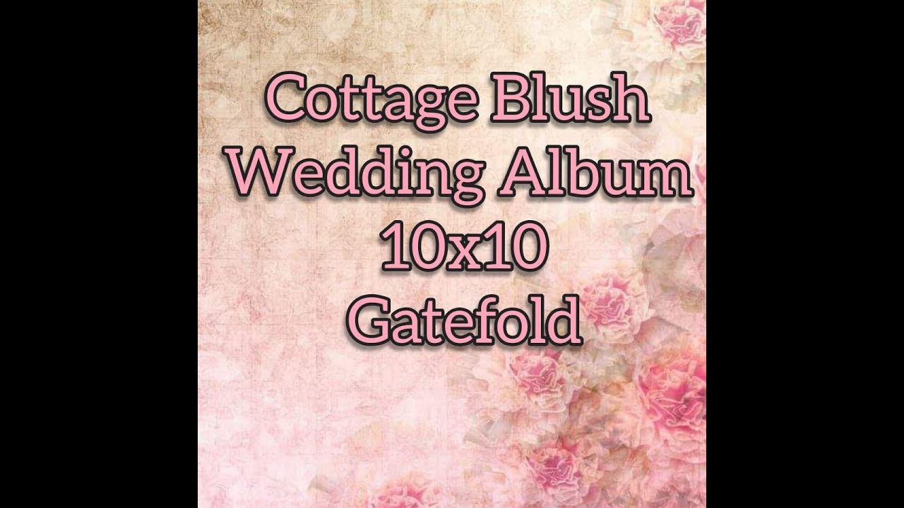 Final Cottage Blush Wedding Gatefold Album 10x10 - Final Tutorial part 4