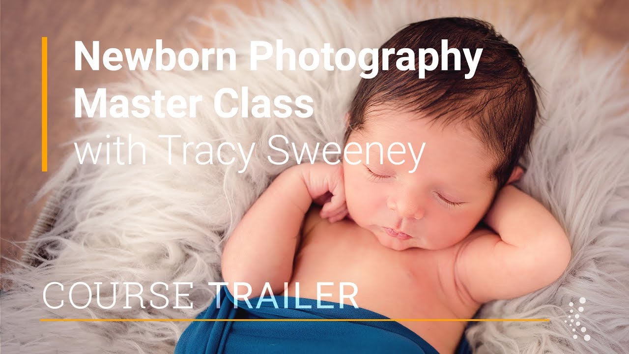 Newborn Photography Master Class with Tracy Sweeney | Official Trailer