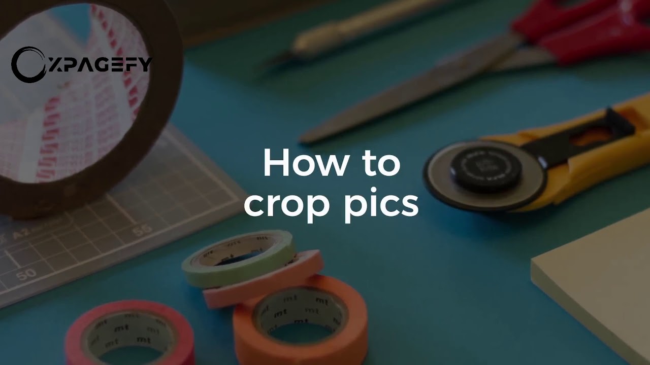 Xpagefy School   How To Crop Pics